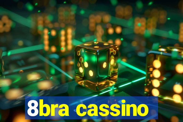 8bra cassino